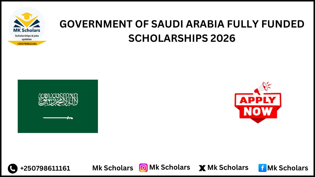 GOVERNMENT OF SAUDI ARABIA FULLY FUNDED SCHOLARSHIPS 2026